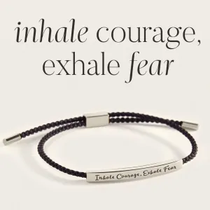 Inhale Courage, Exhale Fear Inspire Bracelet